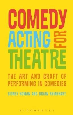 Comedy Acting for Theatre(English, Electronic book text, Homan Sidney Professor)