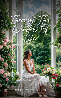 Through the window of life(English, Paperback, Kulkarni Neha N)