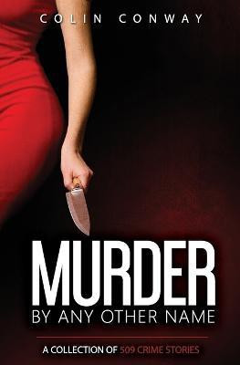 Murder by Any Other Name(English, Paperback, Conway Colin)