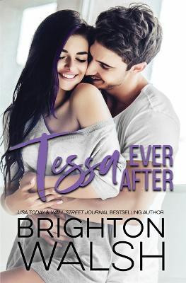 Tessa Ever After(English, Paperback, Walsh Brighton)