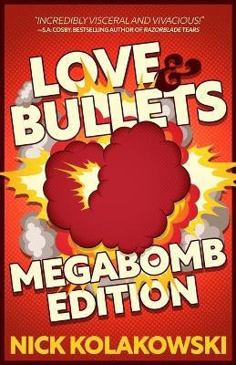 Love & Bullets(English, Paperback, Kolakowski Nick)