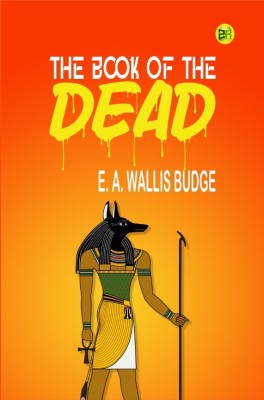 The Book of the Dead(Hardcover, E. A. Wallis Budge)