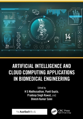 Artificial Intelligence and Cloud Computing Applications in Biomedical Engineering(English, Paperback, unknown)