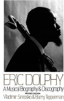 Eric Dolphy(English, Paperback, Tepperman Barry)