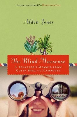 The Blind Masseuse(English, Paperback, Jones Alden)