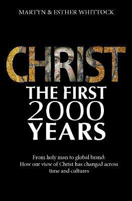 Christ: The First Two Thousand Years(English, Paperback, Whittock Martyn)