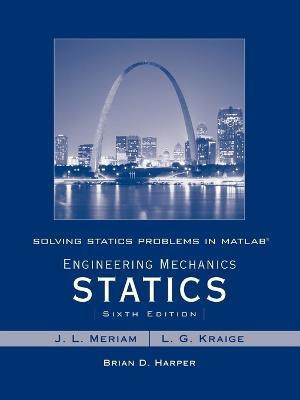 Solving Statics Problems in MATLAB to accompany Engineering Mechanics Statics 6e(English, Paperback, Meriam James L.)