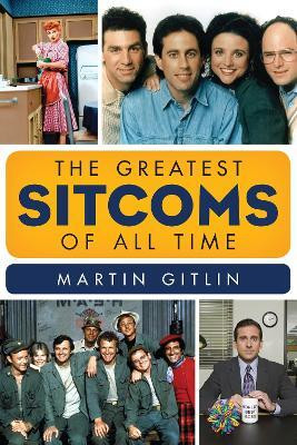 The Greatest Sitcoms of All Time(English, Hardcover, Gitlin Martin)