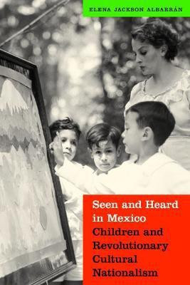 Seen and Heard in Mexico(English, Paperback, Albarran Elena Jackson)