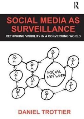 Social Media as Surveillance(English, Hardcover, Trottier Daniel)