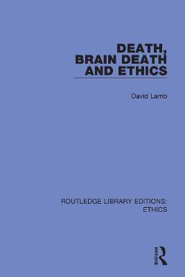 Death, Brain Death and Ethics(English, Paperback, Lamb David)