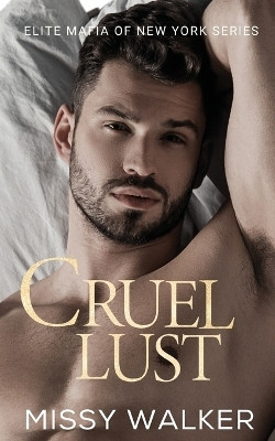 Cruel Lust(English, Paperback, Walker Missy)