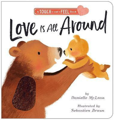 Love is All Around(English, Board book, McLean Danielle)