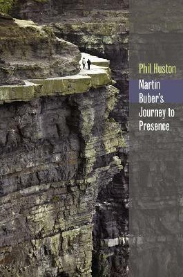 Martin Buber's Journey to Presence(English, Hardcover, Huston Phil)