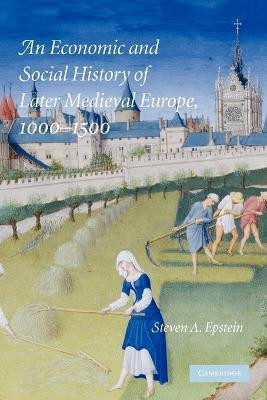 An Economic and Social History of Later Medieval Europe, 1000-1500(English, Paperback, Epstein Steven A.)