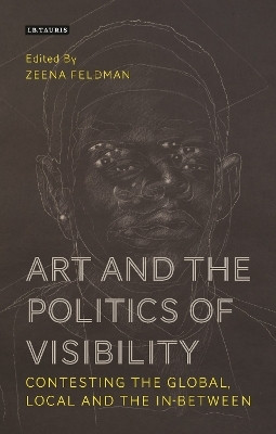 Art and the Politics of Visibility(English, Paperback, unknown)