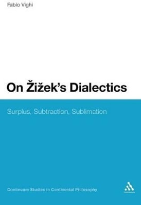 On Zizek's Dialectics(English, Hardcover, Vighi Fabio Dr)