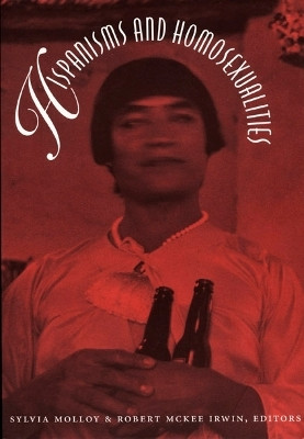 Hispanisms and Homosexualities(English, Paperback, unknown)