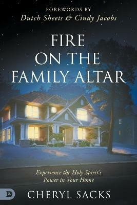 Fire on the Family Altar(English, Paperback, Sacks Cheryl)