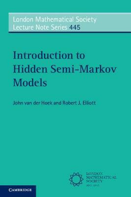 Introduction to Hidden Semi-Markov Models(English, Paperback, van der Hoek John)