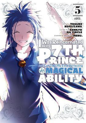 I Was Reincarnated as the 7th Prince so I Can Take My Time Perfecting My Magical Ability 5(English, Paperback, unknown)