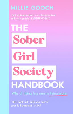 The Sober Girl Society Handbook(English, Hardcover, Gooch Millie)