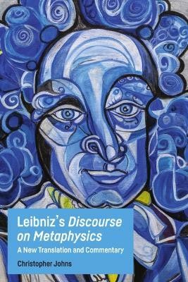 Leibniz'S Discourse on Metaphysics(English, Paperback, Johns Christopher)