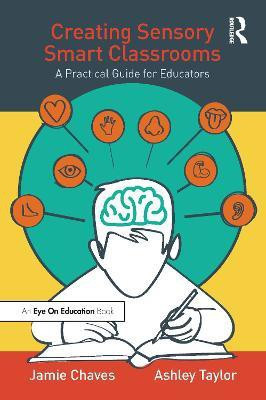 Creating Sensory Smart Classrooms(English, Paperback, Chaves Jamie)