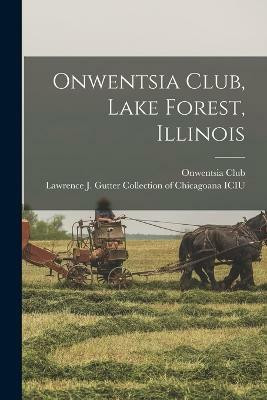 Onwentsia Club, Lake Forest, Illinois(English, Paperback, unknown)