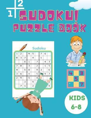 Sudoku Puzzle Book Kids 6-8(English, Paperback, Johnson Shanice)