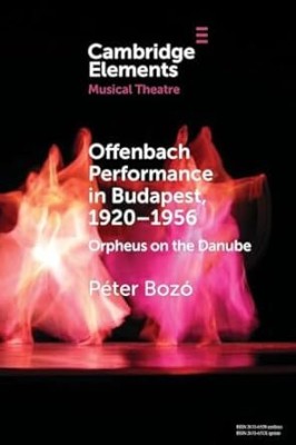 Offenbach Performance in Budapest, 1920–1956(Paperback, Bozó)