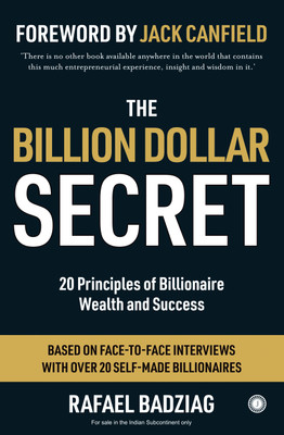 The Billion Dollar Secret: 20 Principles of Billionaire Wealth and Success(Paperback, Rafael Badziag)