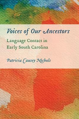 Voices of Our Ancestors(English, Paperback, Nichols Patricia Causey)