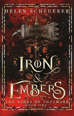 Iron & Embers(English, Paperback, Scheuerer Helen)