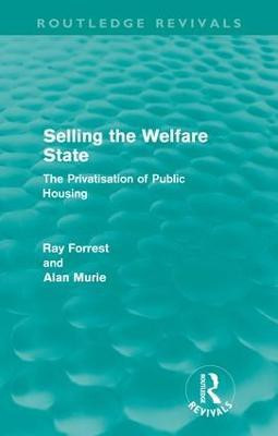 Selling the Welfare State (Routledge Revivals)(English, Paperback, Forrest Ray)