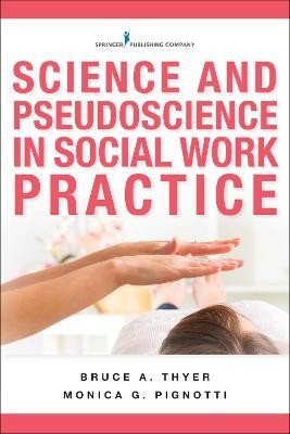 Science and Pseudoscience in Social Work Practice(English, Paperback, Thyer Bruce A.)