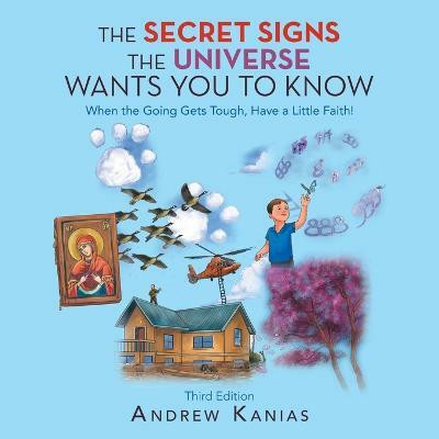 The Secret Signs the Universe Wants You to Know(English, Paperback, Kanias Andrew)