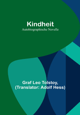Kindheit(German, Paperback, Leo Tolstoy Graf)