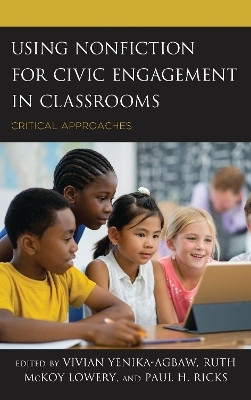 Using Nonfiction for Civic Engagement in Classrooms(English, Paperback, unknown)