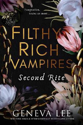 Filthy Rich Vampires: Second Rite(English, Paperback, Lee Geneva)