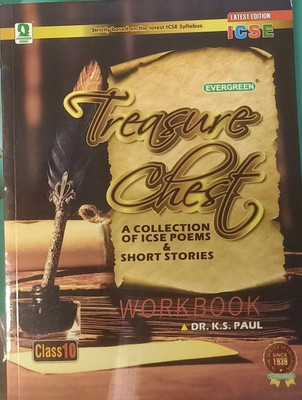 EVERGREEN TREASURE CHEST A COLLECTION OF ICSE POEMS & SHORT STORIES WORKBOOK ICSE CLASS-10(Paperback, DR. K.S. PAUL)