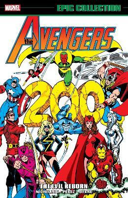 Avengers Epic Collection: The Evil Reborn(English, Paperback, Michelinie David)