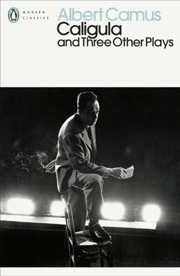Caligula and Three Other Plays(English, Paperback, Camus Albert)