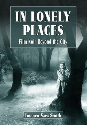 In Lonely Places(English, Paperback, Smith Imogen Sara)