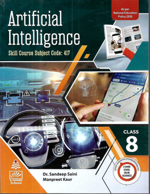 Artificial Intelligence (Skill Course Subject Code-417) For Class-8th(Paperback, Dr. Sandeep Saini, Manpreet Kaur)