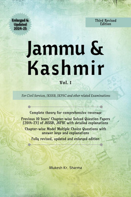 Jammu &amp; Kashmir (Vol. I) Third Edition - For Civil Services, JKSSB, JKPSC and other related Examinations(English, Paperback, Mukesh Kr. Sharma)