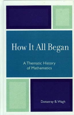 How it All Began(English, Hardcover, Wagh Dattatray B.)