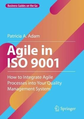 Agile in ISO 9001(English, Hardcover, Adam Patricia A.)