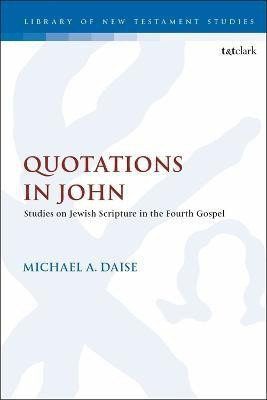 Quotations in John(English, Electronic book text, Daise Michael A. Professor)