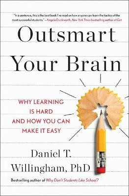 Outsmart Your Brain(English, Hardcover, Willingham Daniel T)